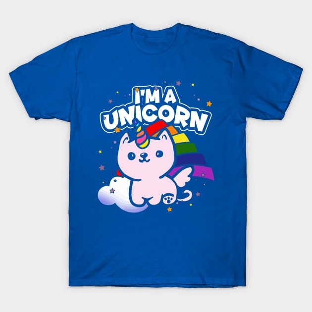 I'm a Unicorn T-Shirt by SolarFlare